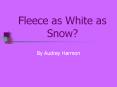 Fleece as White as Snow? PowerPoint PPT Presentation