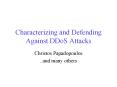 Characterizing%20and%20Defending%20Against%20DDoS%20Attacks PowerPoint PPT Presentation