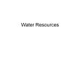 Water Resources PowerPoint PPT Presentation