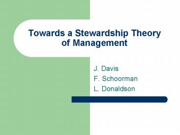 Towards a Stewardship Theory of Management