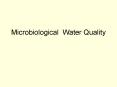 Microbiological Water Quality PowerPoint PPT Presentation