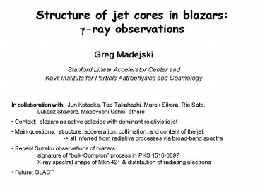 Structure of jet cores in blazars:  g-ray observations