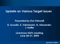 Update on Various Target Issues PowerPoint PPT Presentation