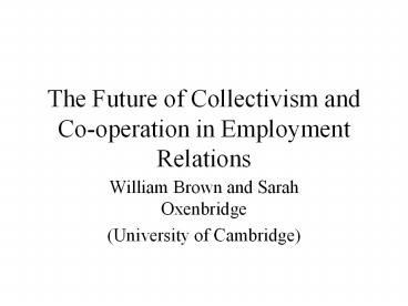 The Future of Collectivism and Co-operation in Employment Relations