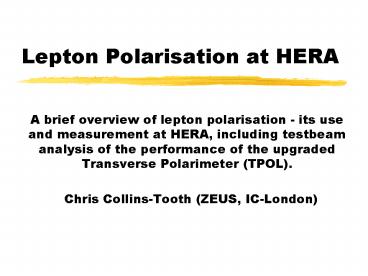 Lepton Polarisation at HERA