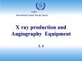 X ray production and Angiography Equipment PowerPoint PPT Presentation