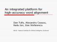 An integrated platform for high-accuracy word alignment PowerPoint PPT Presentation