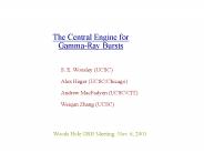 The Central Engine for GammaRay Bursts