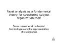 Facet analysis as a fundamental theory for structuring subject organization tools PowerPoint PPT Presentation