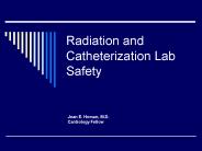 Radiation and Catheterization Lab Safety PowerPoint PPT Presentation