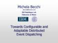 Towards Configurable and Adaptable Distributed Event Dispatching PowerPoint PPT Presentation