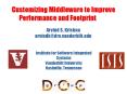 Customizing Middleware to Improve Performance and Footprint PowerPoint PPT Presentation