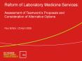 Reform of Laboratory Medicine Services: Assessment of Teamworks Proposals and Consideration of Alter PowerPoint PPT Presentation