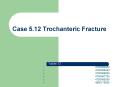 Case 5'12 Trochanteric Fracture PowerPoint PPT Presentation