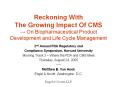 Reckoning%20With%20The%20Growing%20Impact%20Of%20CMS%20?%20On%20Biopharmaceutical%20Product%20Development%20and%20Life%20Cycle%20Management PowerPoint PPT Presentation