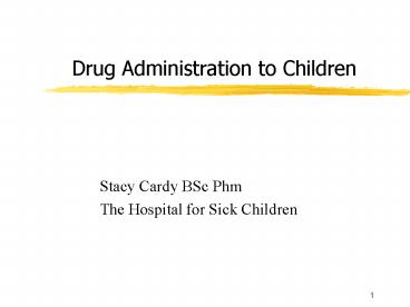Drug Administration to Children