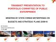 TRANSNET PRESENTATION TO PORTFOLIO COMMITTEE OF PUBLIC ENTERPRISES BRIEFING BY STATE OWNED ENTERPRIS PowerPoint PPT Presentation