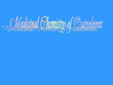 Medicinal Chemistry of Quinolones