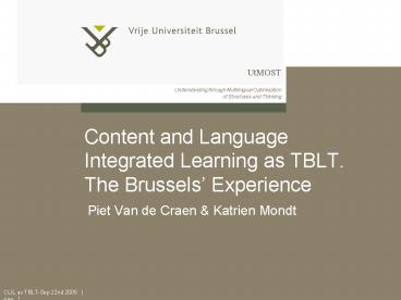 Content and Language Integrated Learning as TBLT' The Brussels Experience
