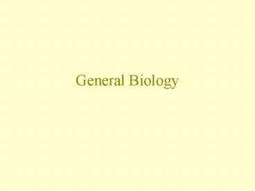 General Biology