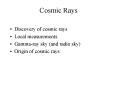 Cosmic Rays PowerPoint PPT Presentation