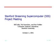 Stanford Streaming Supercomputer (SSS) Project Meeting