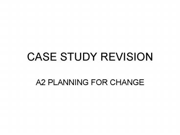 CASE STUDY REVISION
