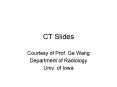 CT Slides PowerPoint PPT Presentation