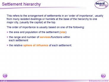 This refers to the arrangement of settlements in an order of importance, usually from many isolated