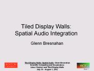 Tiled Display Walls: Spatial Audio Integration