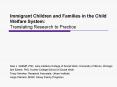 Immigrant Children and Families in the Child Welfare System: Translating Research to Practice PowerPoint PPT Presentation