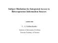 Subject Mediation for Integrated Access to Heterogeneous Information Sources PowerPoint PPT Presentation