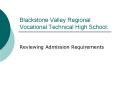 Blackstone Valley Regional Vocational Technical High School: PowerPoint PPT Presentation