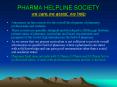PHARMA HELPLINE SOCIETY we care,we assist, we help PowerPoint PPT Presentation
