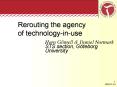 Rerouting the agency of technologyinuse PowerPoint PPT Presentation