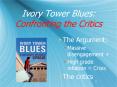 Ivory Tower Blues: Confronting the Critics PowerPoint PPT Presentation