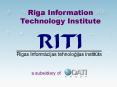 RIGA INFORMATION TECHNOLOGY INSTITUTE wholly owned subsidiary of JSC DATI PowerPoint PPT Presentation