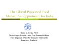 The Global Processed Food Market: An Opportunity for India PowerPoint PPT Presentation