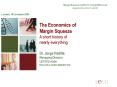 The Economics of Margin Squeeze A short history of nearly everything  Dr. Jorge Padilla Managing Director LECG Europe Brussels-London-Madrid-Paris PowerPoint PPT Presentation