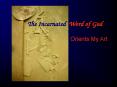 The Incarnated Word of God PowerPoint PPT Presentation