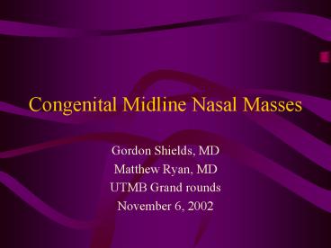 Congenital Midline Nasal Masses