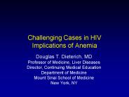 Challenging Cases in HIV Implications of Anemia