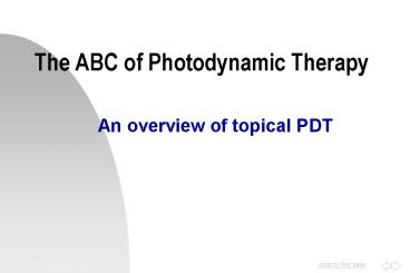 The ABC of Photodynamic Therapy
