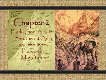 Early Societies in Southeast Asia and the IndoEuropean Migrations