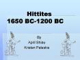 Hittites 1650 BC-1200 BC PowerPoint PPT Presentation