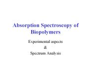 Absorption Spectroscopy of Biopolymers
