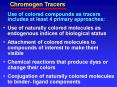 Use of colored compounds as tracers includes at least 4 primary approaches: PowerPoint PPT Presentation