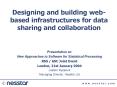 Designing and building webbased infrastructures for data sharing and collaboration PowerPoint PPT Presentation