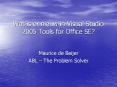 Wat is er nieuw in Visual Studio 2005 Tools for Office SE PowerPoint PPT Presentation