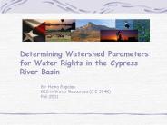 Determining Watershed Parameters for Water Rights in theCypress River Basin